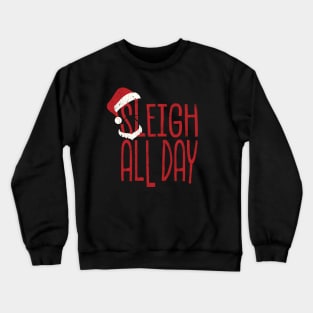 sleigh-all-day Modern Red Crewneck Sweatshirt